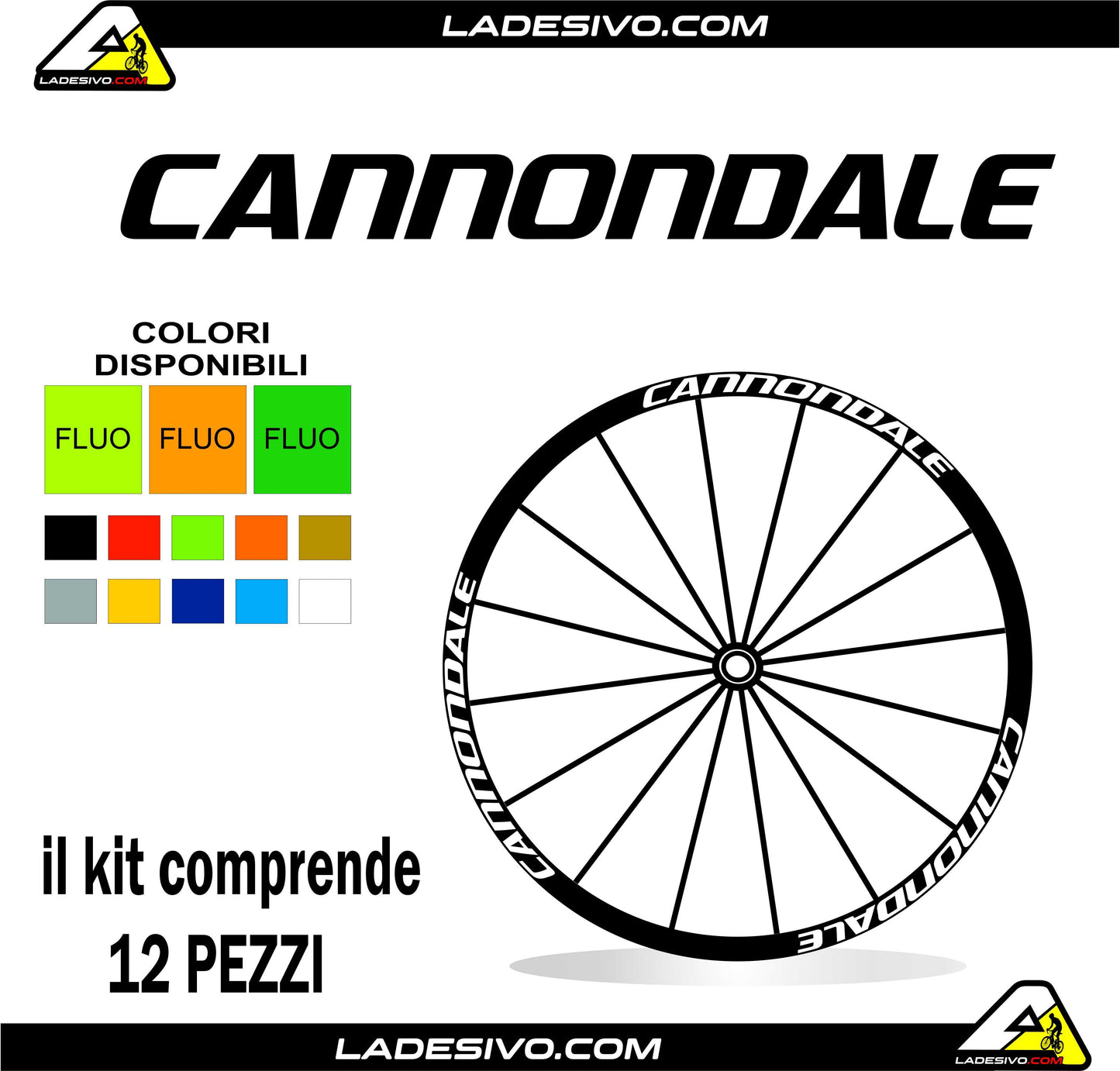 kit adesivi cerchi Cannondale colori a scelta anche fluo 12 pezzi
